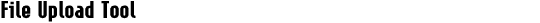 File Upload Tool